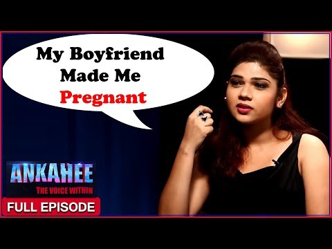 My Live-In Boyfriend Left Me Pregnant | Ankahee - The Voice Within | Full Episode Ep #3 Video