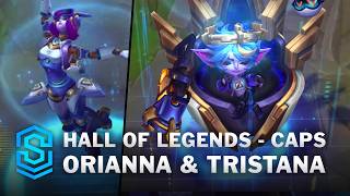 Caps Tristana & Orianna | Hall of Legends