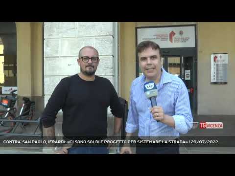 CONTRA' SAN PAOLO, IERARDI: «CI SONO SOLDI E PROGETTO PER SISTEMARE LA STRADA» | 29/07/2022