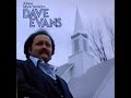 A Few More Seasons [1982] - Dave Evans