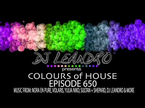 DJ Leandro presents the 'Colours of House' Podcast - Episode #650 [MELODIC HOUSE]