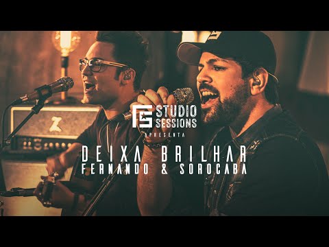 Fernando & Sorocaba - Deixa Brilhar | FS Studio Sessions