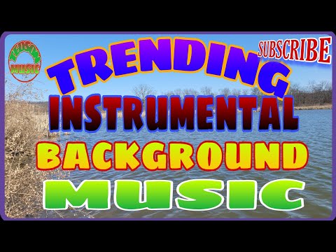 NEW~TRENDING INSTRUMENTAL MUSIC ~NO COPYRIGHT~JUST RELAX...