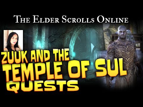 Elder Scrolls Online: Quests - Zuuk and the Temple of Sul
