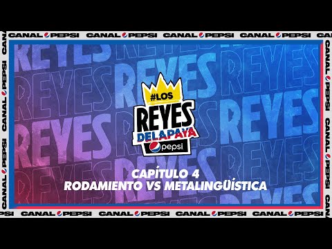 RODAMIENTO VS METALÍNGÜISTICA – LOS REYES DE LA PAYA | CAP 4  🇨🇱