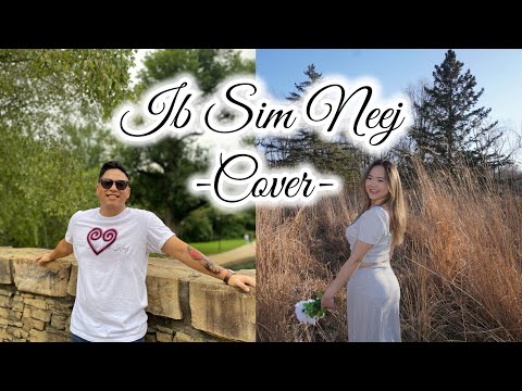Ib Sim Neej - Meng Lee & Michelle Vang (Cover)