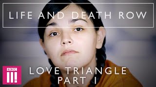 A Woman Goes Missing | Life And Death Row: Love Triangle Part 1