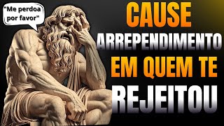 Eles Vão Se Arrepender Por Ter Te Rejeitado - Estoicismo