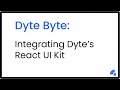 Dyte Byte: Integrating React UI Kit