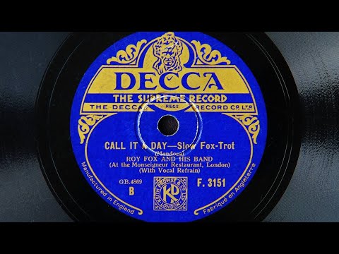 Roy Fox and His Band - Call it a Day (1932)