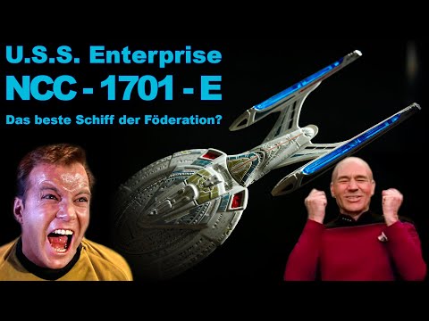 Das Flaggschiff der Föderation: Die USS ENTERPRISE - E
