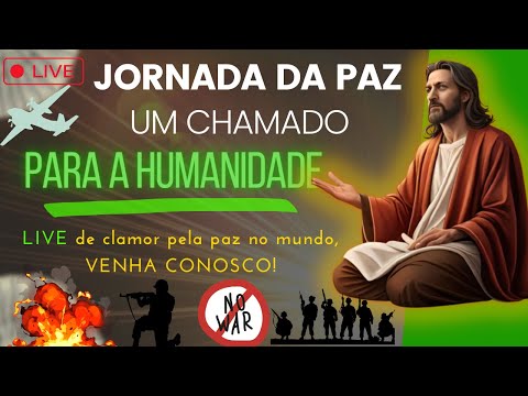 Jornada da Paz, Um Chamado Para a Humanidade!