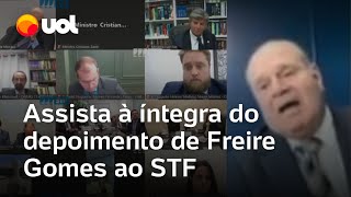 Depoimento de Freire Gomes ao STF: assista à íntegra da fala do ex-comandante do Exército