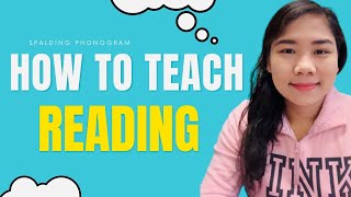 How to teach READING? Spalding Phonograms