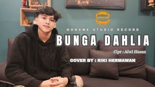 Download lagu BUNGA DAHLIA - IKKE NURJANAH || RIKI (COVER) mp3 Download lagu BUNGA DAHLIA - IKKE NURJANAH || RIKI (COVER) mp3
