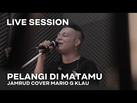 JAMRUD - PELANGI DI MATAMU [MGK LIVE SESSION]