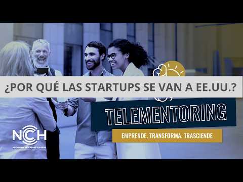 Telementoring - ¿Por qué las startups se van a EEUU?