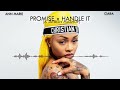 Ann Marie & Ciara - Handle It X Promise (A JAYBeatz Mashup) #HVLM