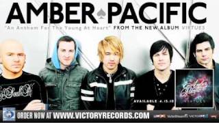 Amber Pacific &quot;An Anthem For The Young At Heart&quot; (Offical Audio Stream)