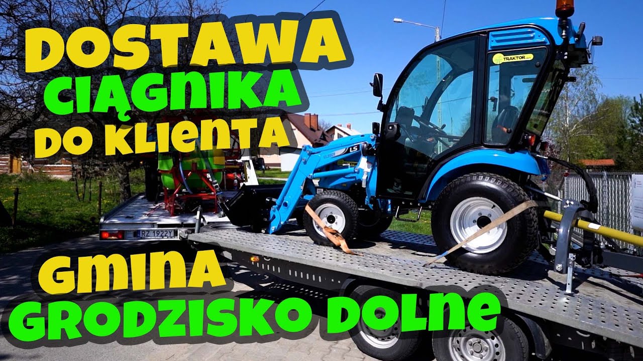 Dostawa ciągnika do klienta - Urząd Gminy Grodzisko Dolne - LS Tractor XJ 25 :: Traktor.com.pl