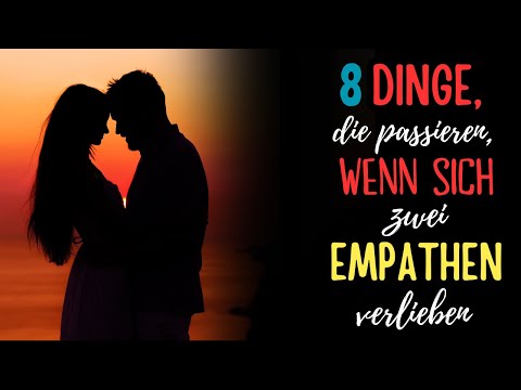 8 Dinge, die passieren, wenn sich zwei Empathen verlieben