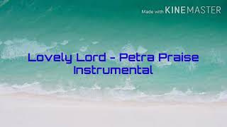 Lovely Lord - Petra Praise Instrumental