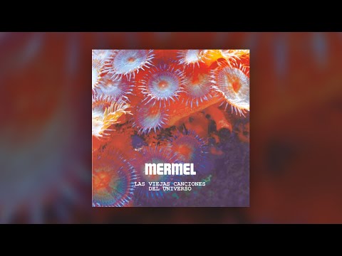 MERMEL - Las viejas canciones del Universo (2016) [FULL ALBUM]