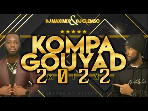 🌑🌞DJ CLEMSO Feat DJ MAXIMIX - KOMPA GOUYAD MIX 2022-AGRide🌞🌑