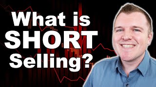 What is Short Selling?  Why do Investors Short Sell?