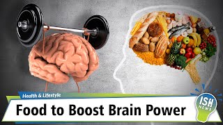 Food to Boost Brain Power