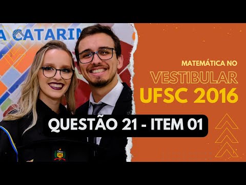 UFSC 2016 - Questão 21 - Item 01 - Prova Amarela