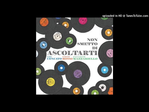 Fabio Concato, Fabrizio Bosso, Julian Oliver Mazzariello - L'arcobaleno
