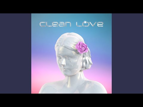 Video thumbnail for Clean Love