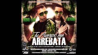 Trébol Clan Feat J Alvarez - Tu Cuerpo Me Arrebata