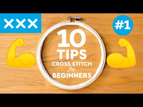 10 Cross Stitch Basics Tutorial for Beginners | Cross Stitch Series #1