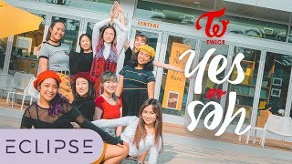 Download lagu [KPOP IN PUBLIC] TWICE (트와이스) - Yes or Yes Dance Cover [ECLIPSE] mp3