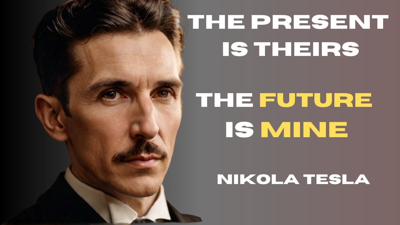 Nikola Tesla's Quotes Will Change Your Life Forever |MUST WATCH