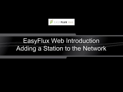 EasyFlux Web: Adding a Station to the Network