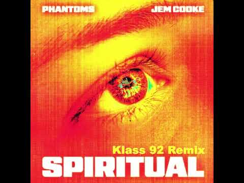 Phantoms & Jem Cooke - Spiritual (Klass 92 Remix)