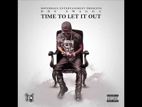 DDE Swagga - Time To Let It Out