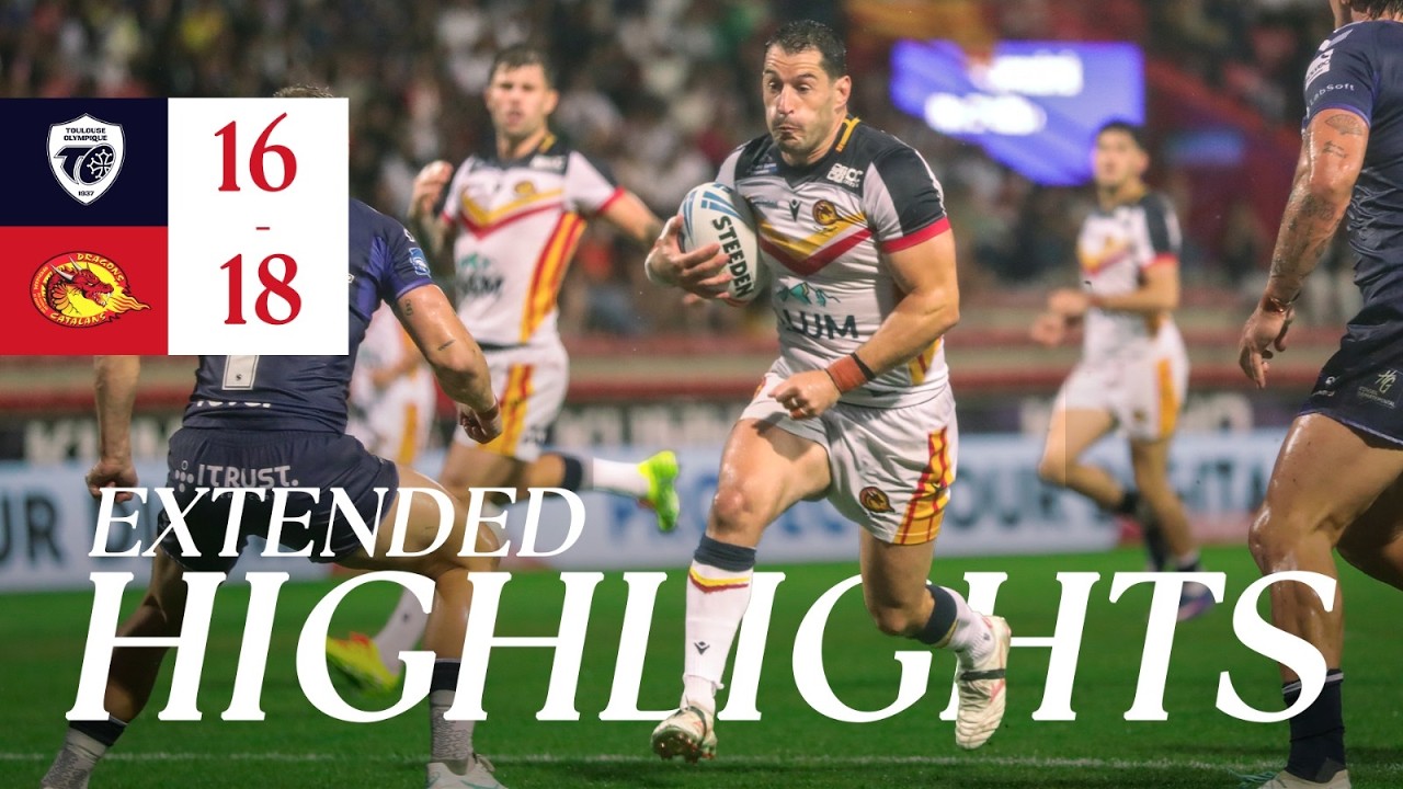 Le Résumé - Toulouse vs Dragons Catalans