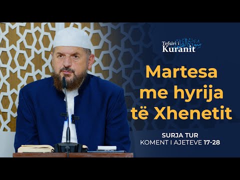 Tefsiri i Kuranit Shqip - Dr. Shefqet Krasniqi - [08 Tetor 2025] - Tur 17-28