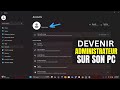 Comment Etre Administrateur Sur Son PC En 2025 Tres Facile