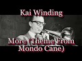 Kai Winding   More (Theme From 'Mondo Cane')