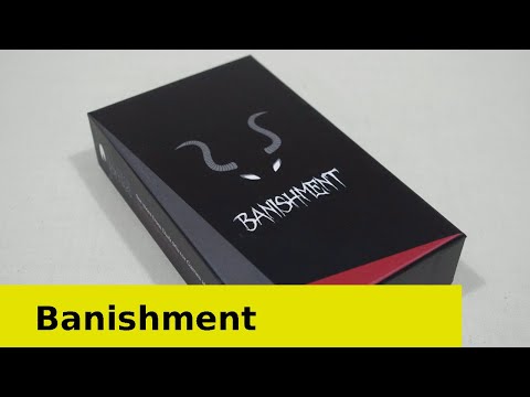 2 minute play explanation for Banishment.