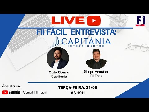 Fundos Imobiliários: LIVE com Caio Conca - Capitânia - CPTS11