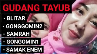Download lagu TAYUB - BLITAR , GONGGOMIN2 , SAMRAH1, GONGOMIN1,  SAMPAK ENEM mp3