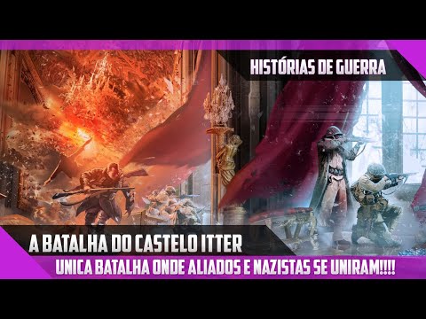 A Batalha do Castelo Itter - A Batalha Mais Estranha da Segunda Guerra Mundial