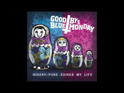 Goodbye Blue Monday - Love Is A Noose For Two (Official Audio)