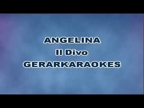 Angelina - Il Divo - Karaoke